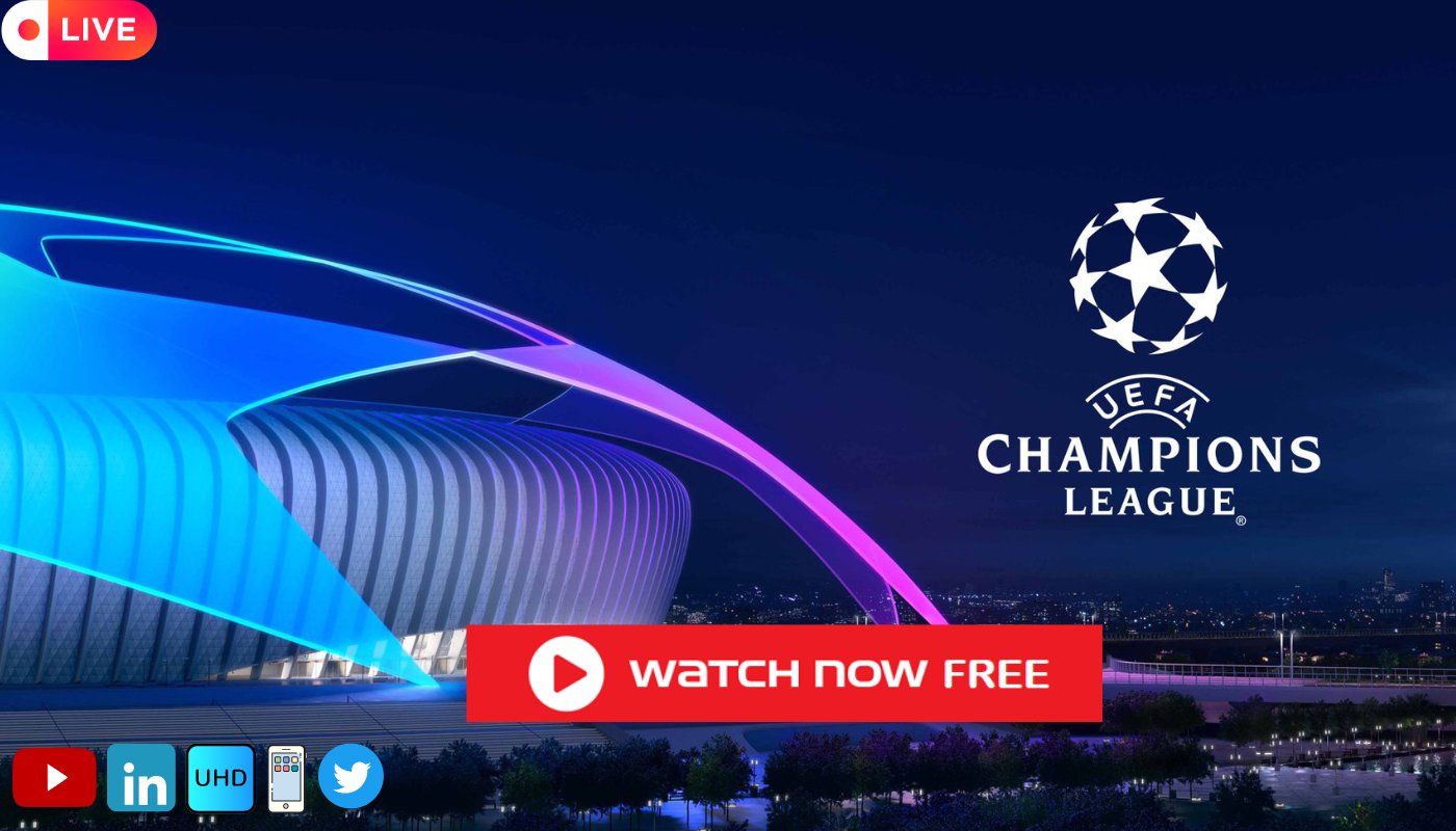 Free 2025 streaming ucl