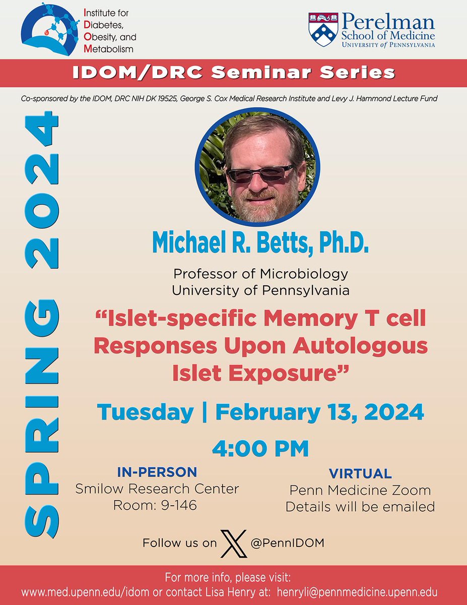 IDOM/DRC Seminar: 2/13/24 @ 4pm - Michael R. Betts, PhD @BettsLab - “Islet-specific Memory T cell Responses Upon Autologous Islet Exposure”. Please note the location change to SCTR 9-146. #IDOMSeminar