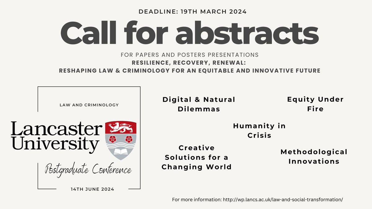 📢 Attention scholars in #Law & #Criminology ! Lancaster University's Postgraduate Conference is calling for abstract submissions. Let's discuss 'Resilience, Recovery, Renewal' for a sustainable future 🌐 🗓️ Deadline: 19th March 2024 📅 Event: 14th June 2024 #callforpapers