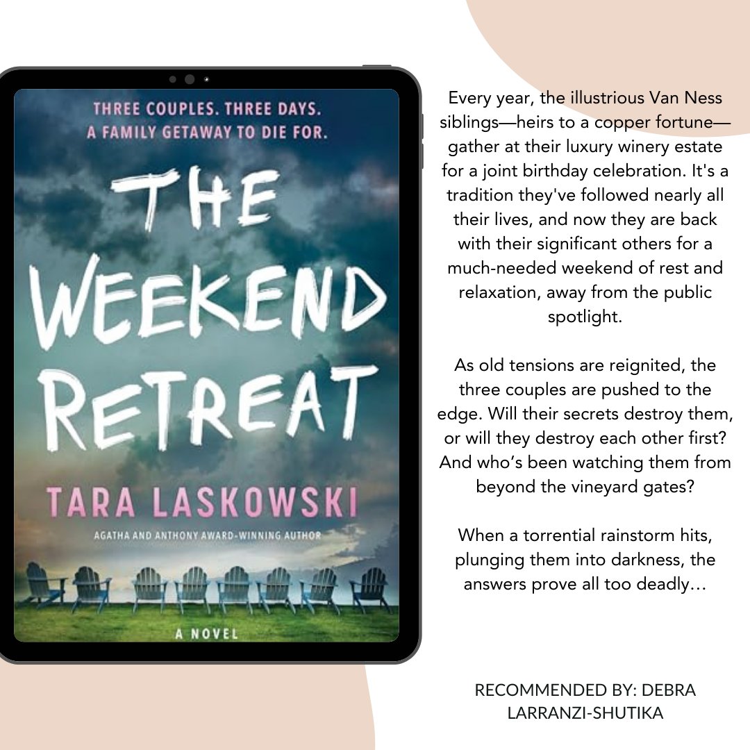 Happy Tuesday everyone! For this week's recommendation, as a part of our weekly Booked&Busy Series, we have 'The Weekend Retreat' by Tara Laskowski. This book was recommended by Debra Larranzi-Shutika! Looking for something new to read? Why not check out this book!