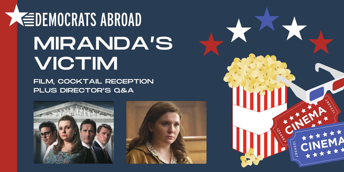 🍿🎬 Join us on Feb 21 for the UK Premier of 'Miranda's Victim,' which tells the story of a woman who changed America’s legal system forever. Everyman Theatre Kings Cross 6:00pm Canapé + Drinks Reception 8:00pm Screening + Directors/Actors Q&A RSVP: democratsabroad.org/mirandas_victi…