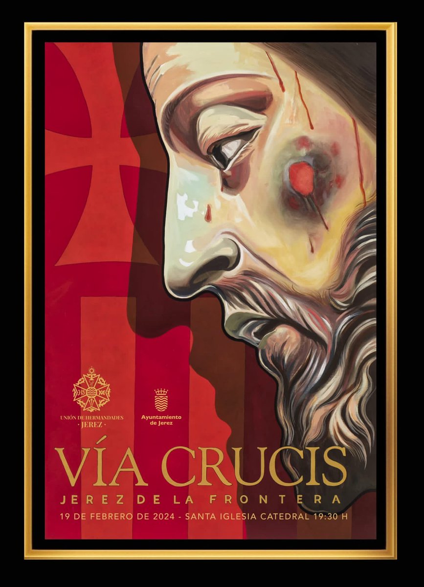 uhhjerez's tweet photo. Este es el cartel del Vía Crucis de las hermandades de Jerez 2024,  que tendrá lugar el próximo lunes 19 de febrero a las 19:30 horas en la Santa Iglesia Catedral, presidido por el Señor del Consuelo de @Transporte_ofic. https://t.co/jc3LscVPBv
