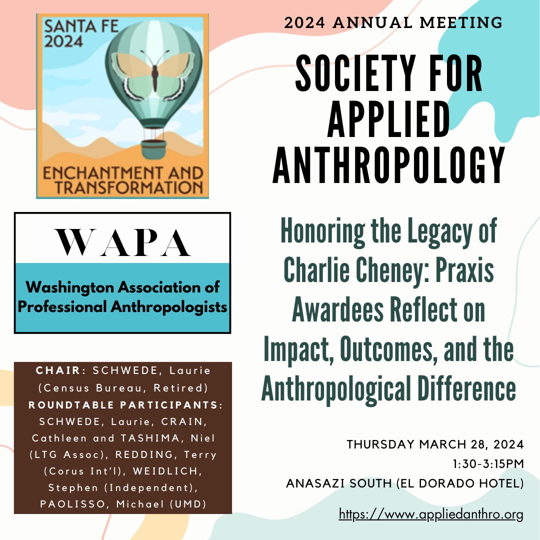 In Sante Fe, join for a discussion of the life of and contributions to anthropology by Charlie Cheney, who served as the President of WAPA from 1984 to 1985 and co-edited Profiles of Anthropological Praxis: An International Casebook (2022). #SfAA2024