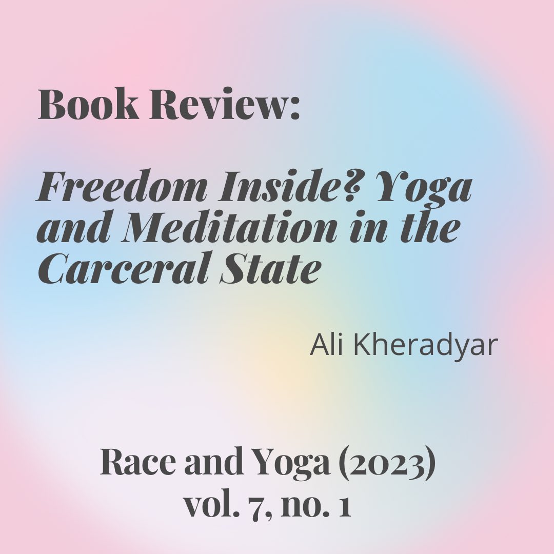 📣In our 7.1 issue, Ali Kheradyar, R&amp;Y editorial assistant, provided a comprehensive review of Farah Godrej’s (2022) “Freedom Inside? Yoga and Meditation in the Carceral State.”

Read the entire review from the link below!🔗

escholarship.org/uc/item/4fq3q5…