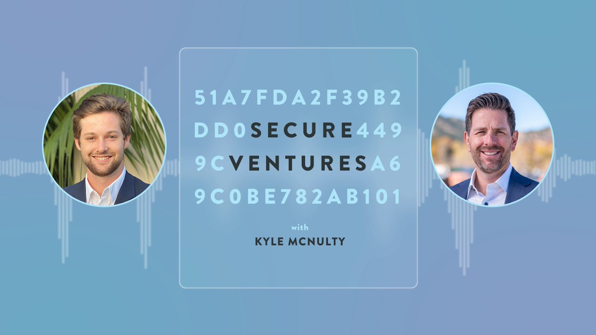 Secure Ventures with Kyle McNulty tweet media