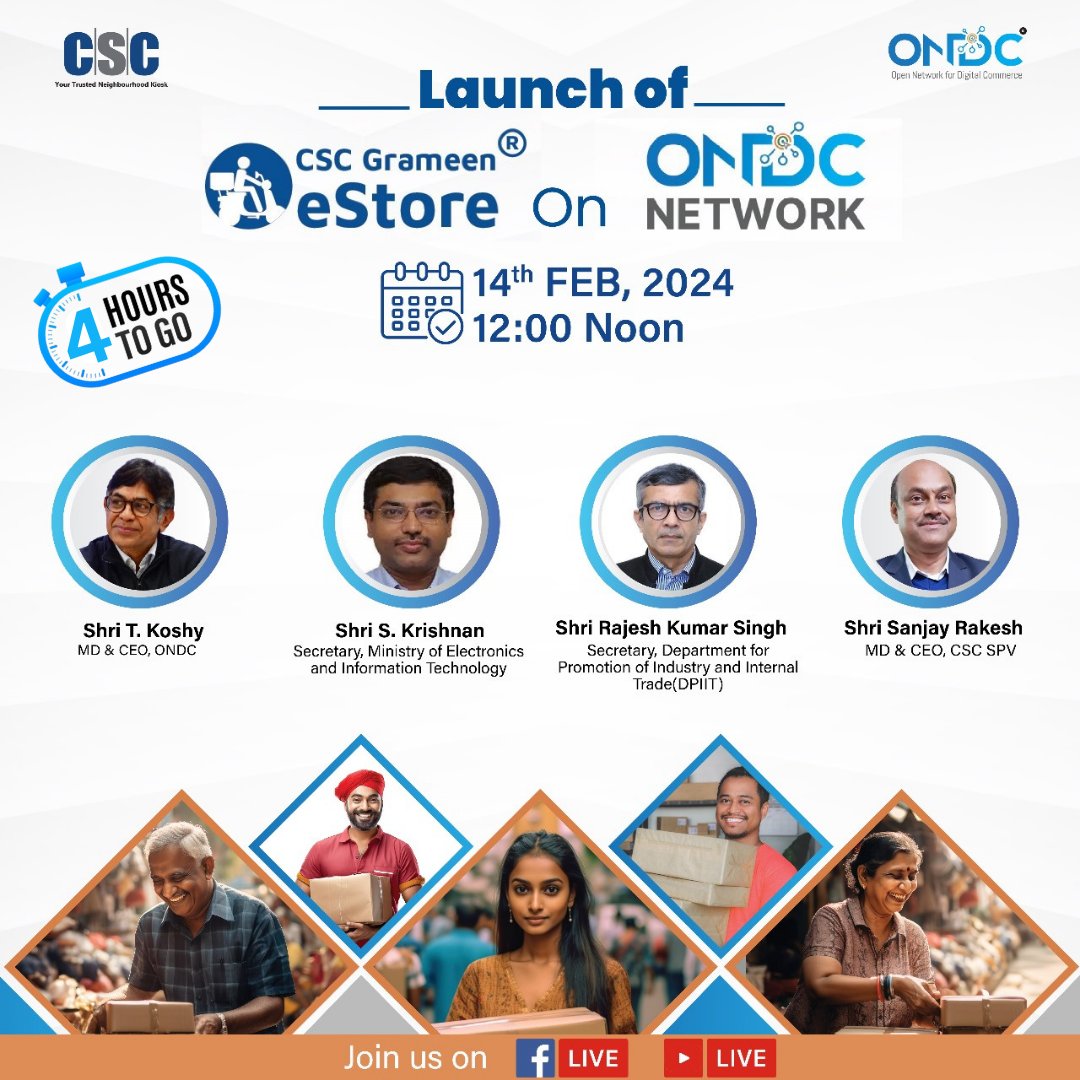 4 Hours to Go for the Launch of CSC Grameen eStore on #ONDC Network...

Powering the Nation through Rural Digital Commerce...

Join us LIVE on the #CSC Facebook Page, on 14th February (Today) from 12 Noon. facebook.com/events/1577896…

#DigitalIndia #CSCGrameenEStore #ONDCNetwork