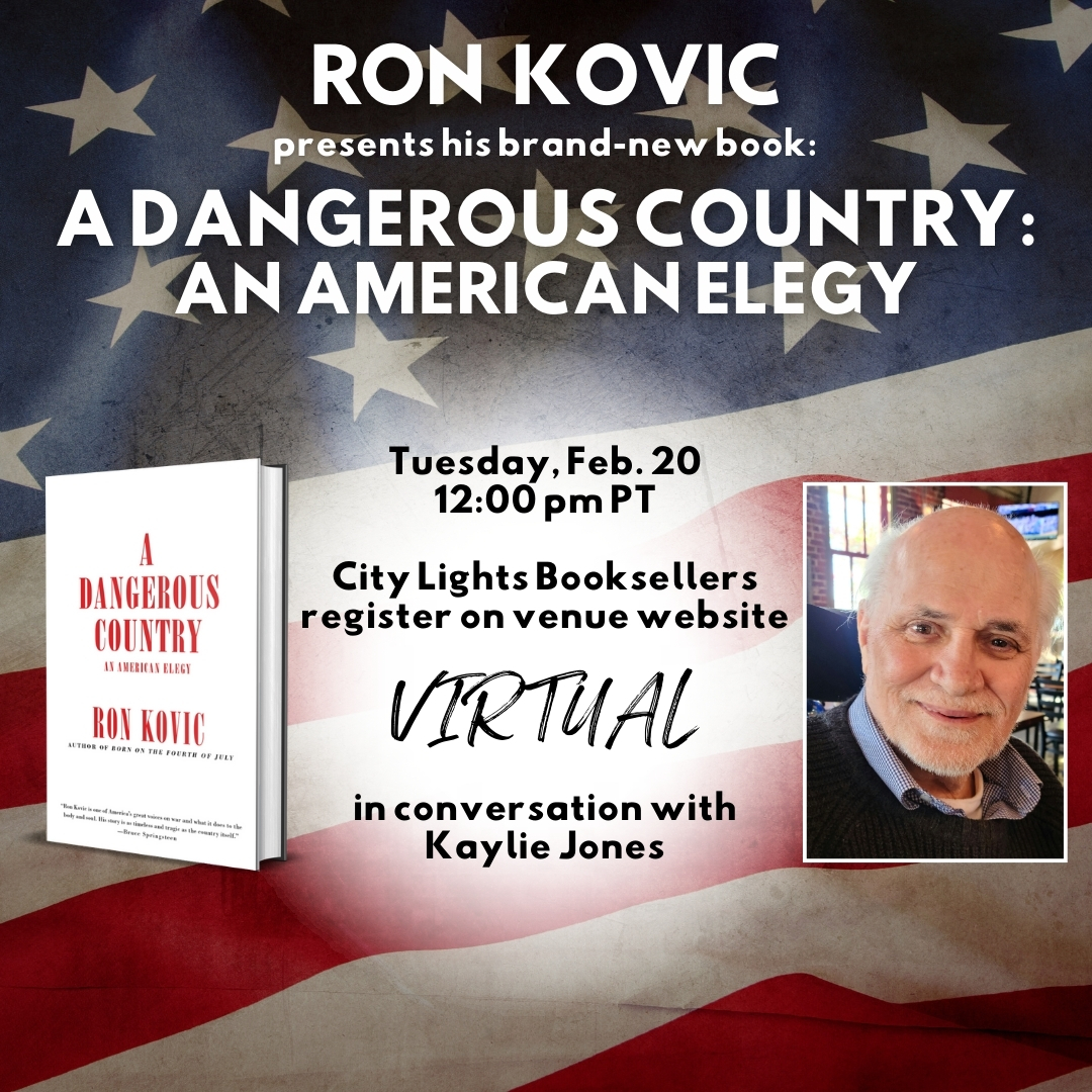 AkashicBooks's tweet photo. ONE WEEK until #RonKovic's VIRTUAL event with @CityLightsBooks! Ron will be presenting his new book, #ADangerousCountry: An American Elegy in conversation with Kaylie Jones. 🖤
Register: https://t.co/0TZCt7rzn2
#bookevent #vietnamwar #vietnamvet #indielit #antiwar https://t.co/s3Ri65UWTL