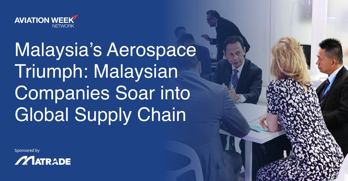 AviationWeek's tweet photo. Malaysia's Aerospace Triumph: Malaysian Companies Soar Into Global Supply Chain

A spotlight on Malaysian Ingenuity and growth in the International #Aerospace Arena

https://t.co/wDexVUnRlA  @matrade #supplychain #malaysia https://t.co/EBGnsNgaOT