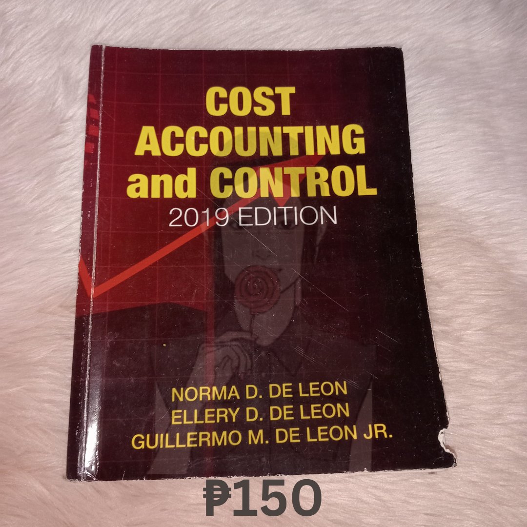 for sale ic wts lfb accounting books

📌 Cost Accounting and Control 2019 Edition (De Leon)
★ 7.5/10
★ small tear on lower right
★ may konting sulat ng lapis at highlights (2-3 chapters)