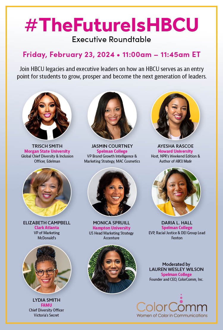 Join our annual HBCU Roundtable next Friday @ 11am ET featuring speakers @trischls, Jasmin Courtney, @ayesharascoe, Elizabeth Campbell, Monica Spruill, Daria L. Hall, Lydia Smith, and moderator @Lwesleywilson! Link here: eventbrite.com/e/colorcomm-pr… #HBCURoundtable #TheFutureIsHBCU