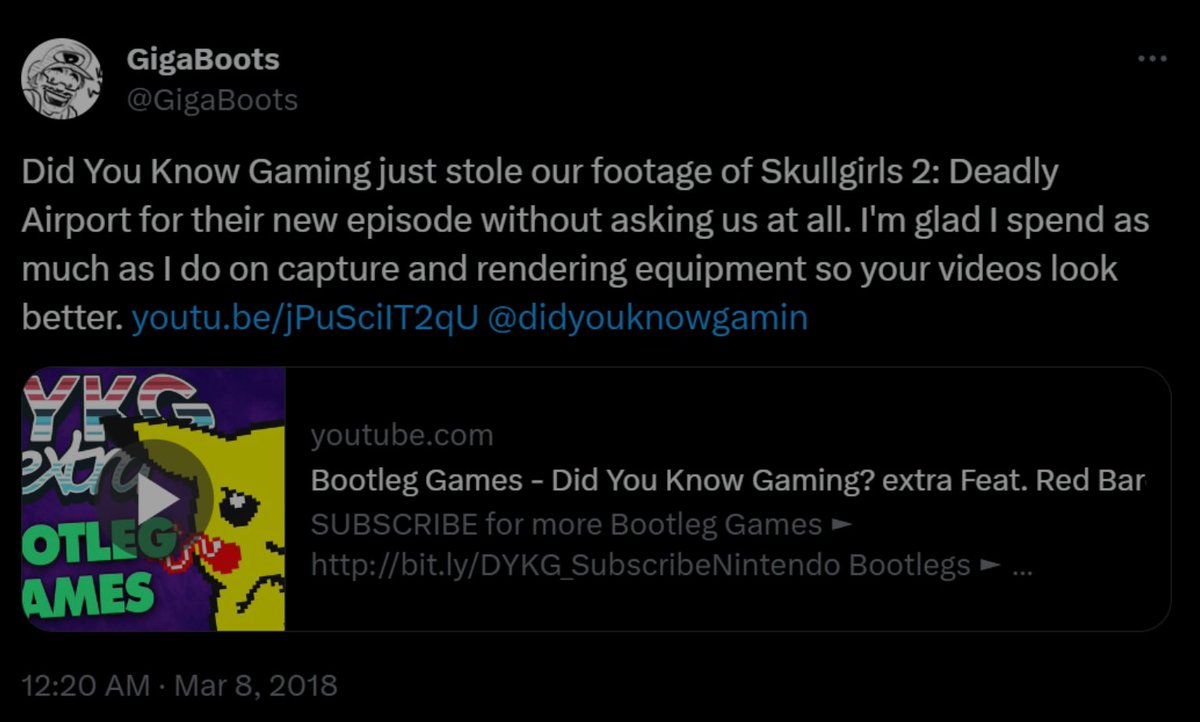 Just for some background on this situation: GigaBoots originally claimed that DYKG outright stole their footage, despite the GigaBoots footage being clearly credited in the DYKG video. This claim of theft came after a 2018 DYKG episode covering Bootleg Games, which used 20-30…