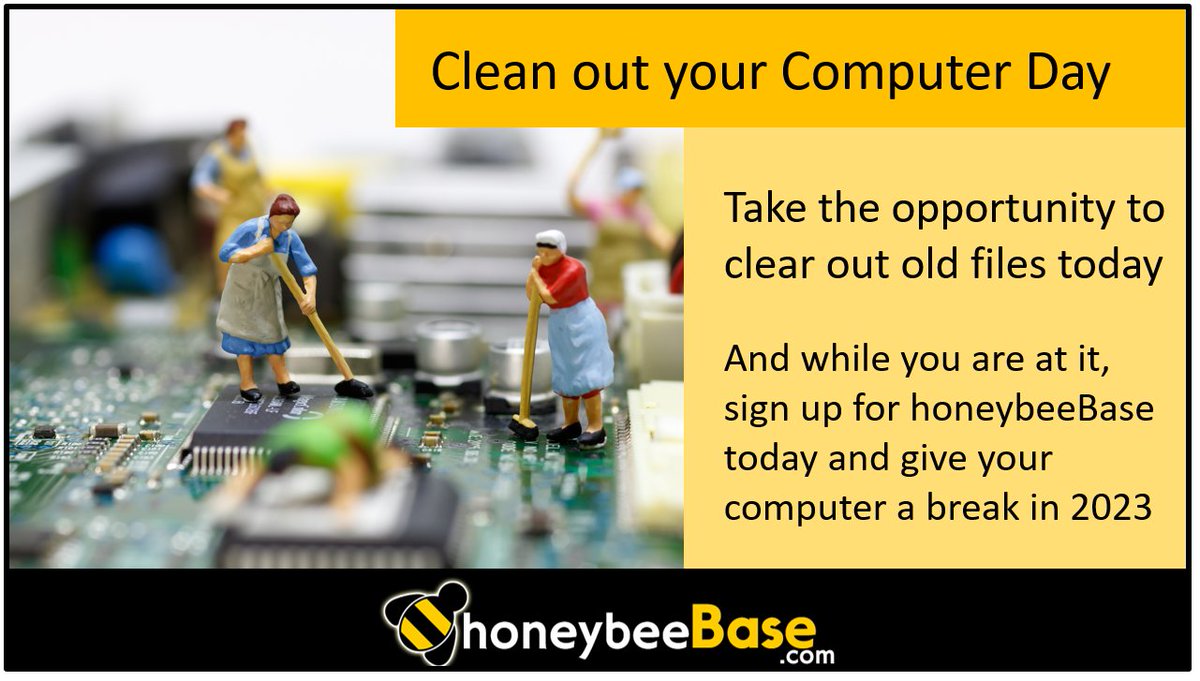 HoneyBeeBase's tweet image. #Cleanoutyourcomputerday #cleanoutyourcomputer #honeybeebase  honeybeeBase.com
