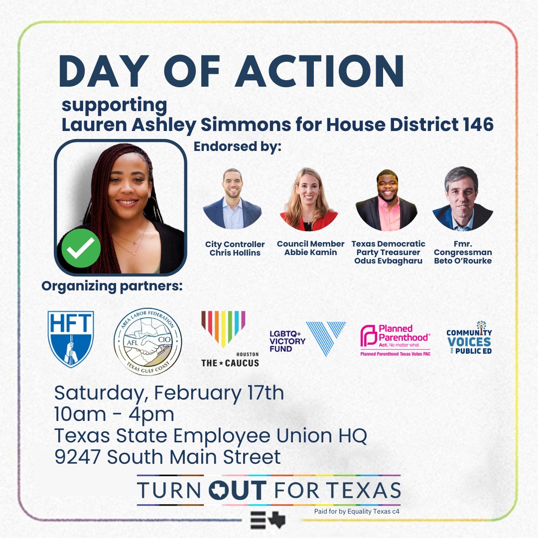 Join us and our partners at @EqualityTexas, @gcaflcio, @HFT2415, @VictoryFund, @HoustonCVPE, and @PPTXVotes for a Day of Action in HD 146 supporting @LASimmonsTX146! #LGBTQ #TurnoutForTexas

REGISTER: secure.everyaction.com/rKQnHmIlD0WK6x…