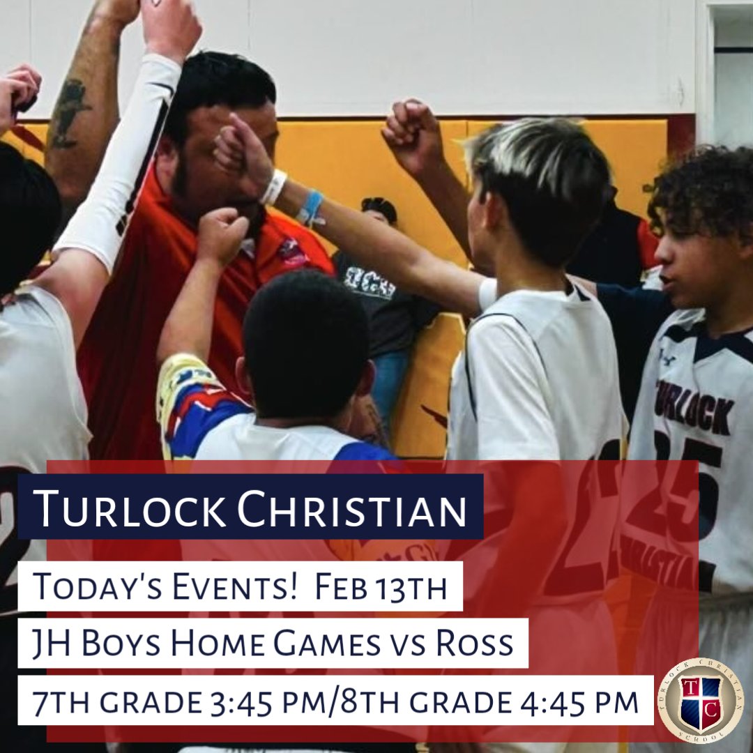 Turlock Christian 
Today's Events!  Feb 13th
JH Boys Home Games vs Ross
7th grade 3:45 pm
8th grade 4:45 pm

#turlockchristian #tceagles #weareTC #TCBasketball