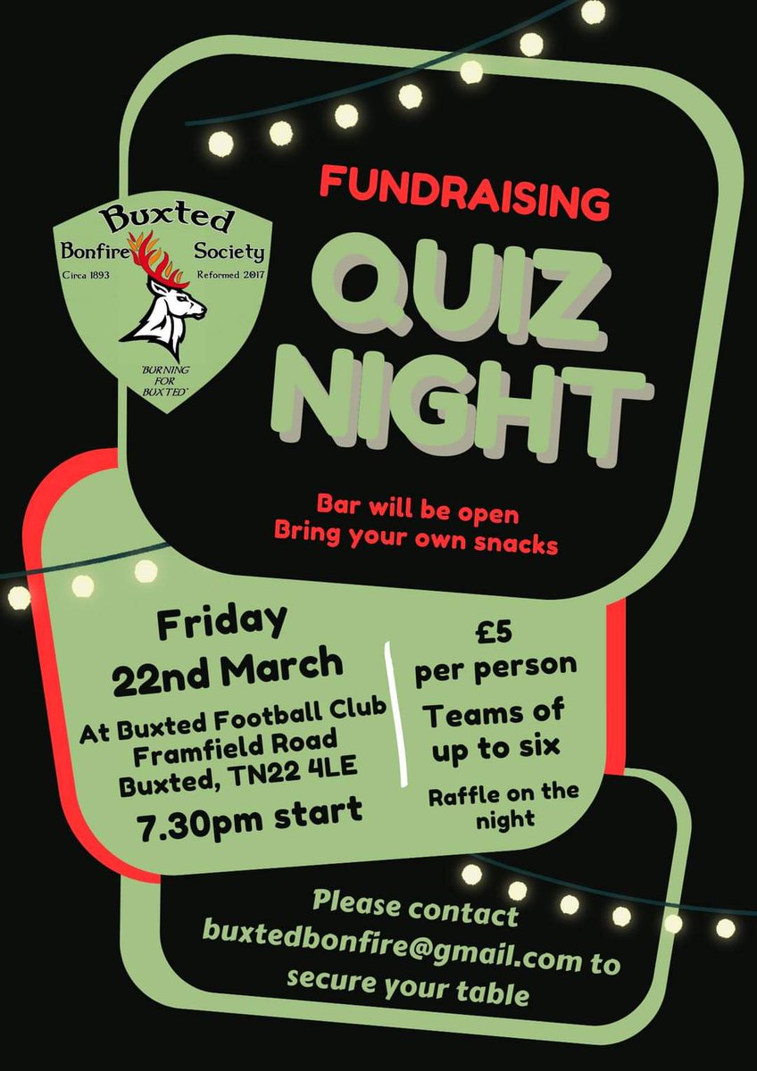 Buxted Bonfire Society (@buxtedbonfire) on Twitter photo Buxted Bonfire Society Quiz night
Friday 22nd March 2024 7.30pm.
Buxted Football Club, Framfield Road, Buxted, TN22 4LE
Teams of up to six, £5 per person.
Bar will be open, bring your own snacks.
To secure your table email: buxtedbonfire@gmail.com Buxted Bonfire Society Quiz night
Friday 22nd March 2024 7.30pm.
Buxted Football Club, Framfield Road, Buxted, TN22 4LE
Teams of up to six, £5 per person.
Bar will be open, bring your own snacks.
To secure your table email: buxtedbonfire@gmail.com