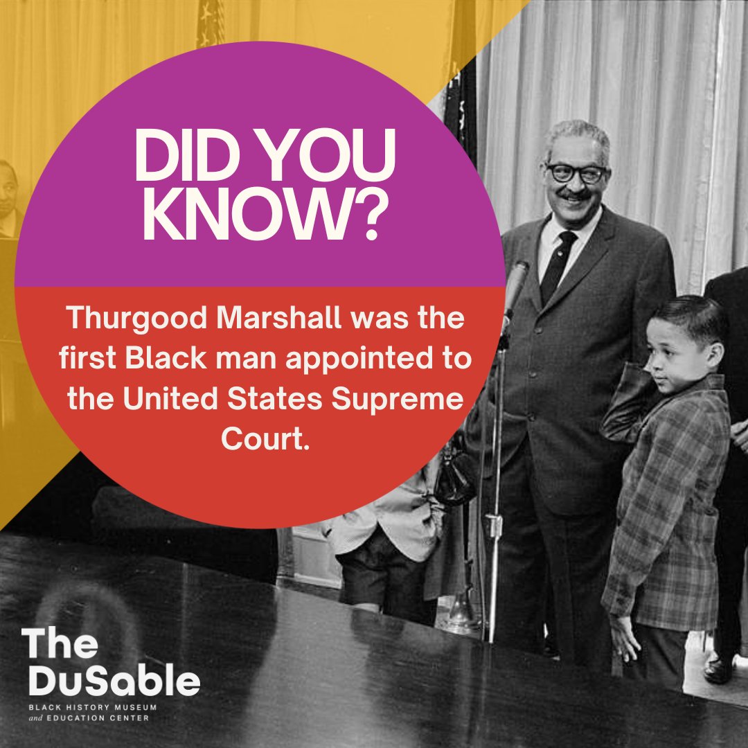 Did you know Thurgood Marshall was the first Black man appointed to the United States Supreme Court?