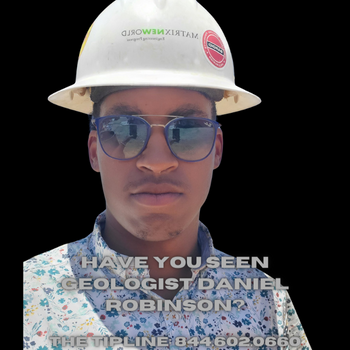 "If you have any information about missing geologist, Daniel C. Robinson, please call the tipline at 844.602.0660. You can remain anonymous. Alternatively, you can send a text message with the word "TIP" to the number for a digital form. You can still opt to remain anonymous."