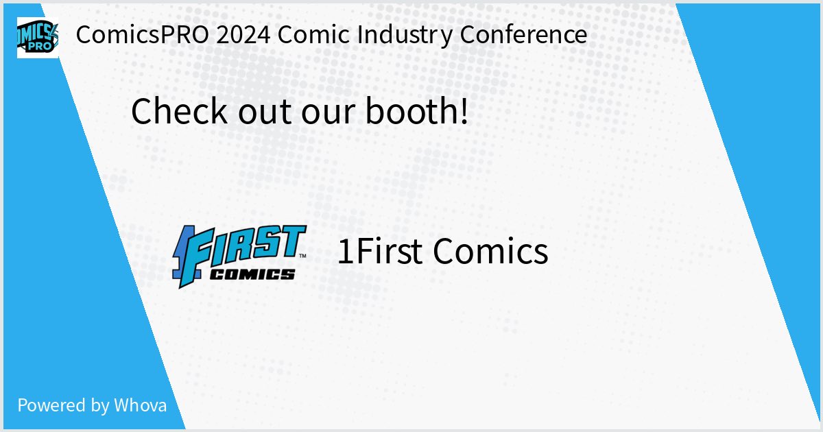 1firstcomics's tweet image. #COMICSPRO attendees - come check out our booth!