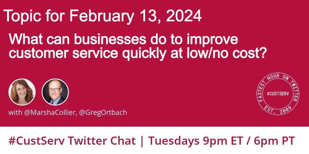 NOW! Join the #CustServ chat  ”What can businesses do to improve customer service quickly at low/no cost?' ✔️ Follow #Custserv hashtag (#TweetDeck works) ✔️ We (@MarshaCollier & @GregOrtbach) post 10 questions ✔️ You respond/reply with the hashtag to join Fastest hour on @X