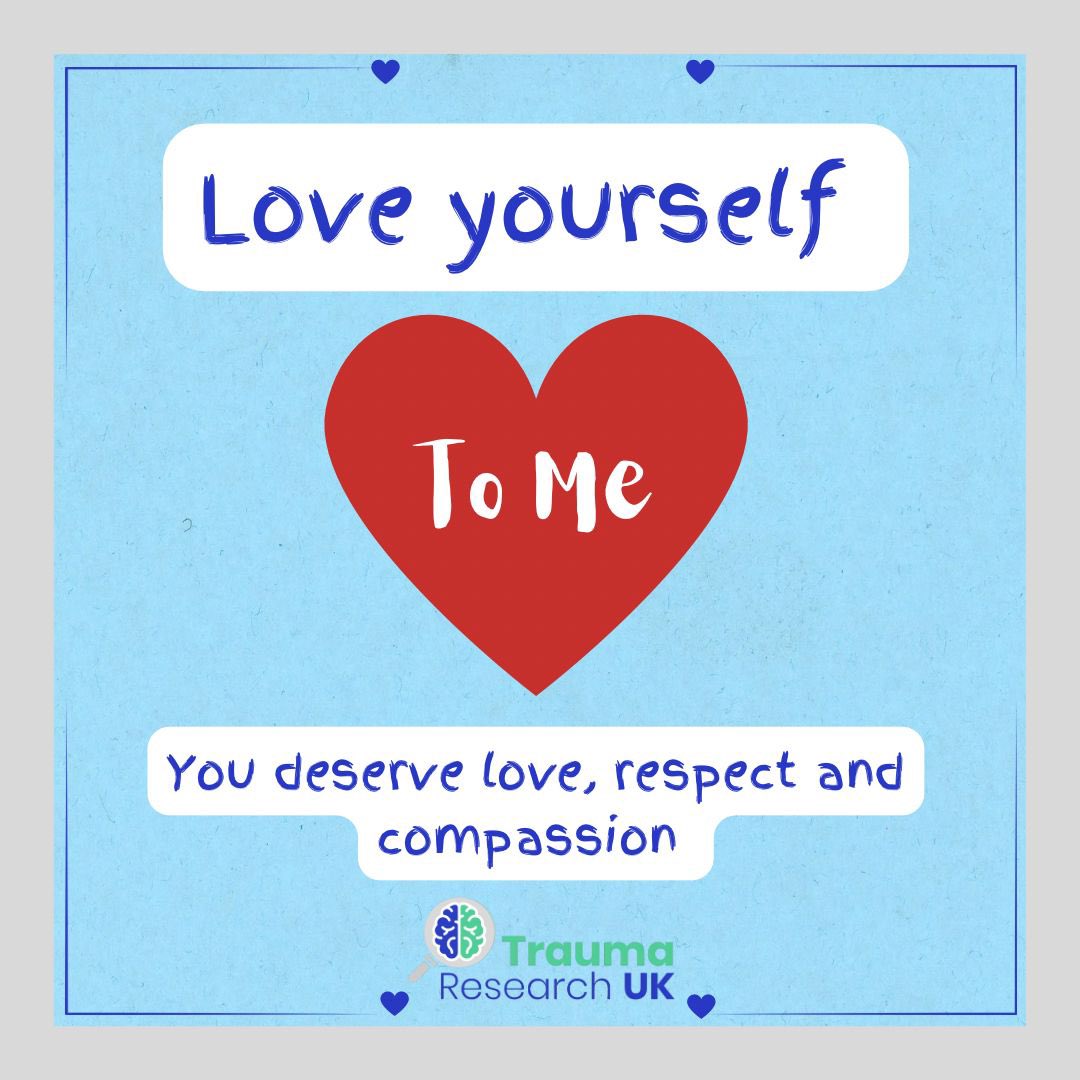 A simple message from us on #ValentinesDay #Loveyourself traumaresearchuk.org/love-yourself/