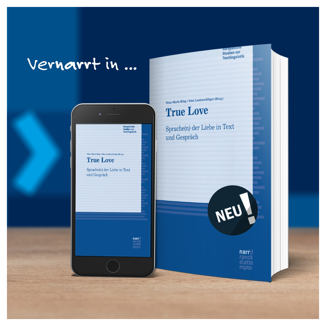 Was liegt am #Valentinstag näher, als sich mit der #Sprache der #Liebe zu beschäftigen? 💕
"True Love. Sprache(n) der Liebe in Text und Gespräch" @Nina_Maria_Klug/Sina Lautenschläger (Hrsg.), April 2024

#narrfranckeattempto #Textlinguistik #Sprachwissenschaft #vernarrtinwissen