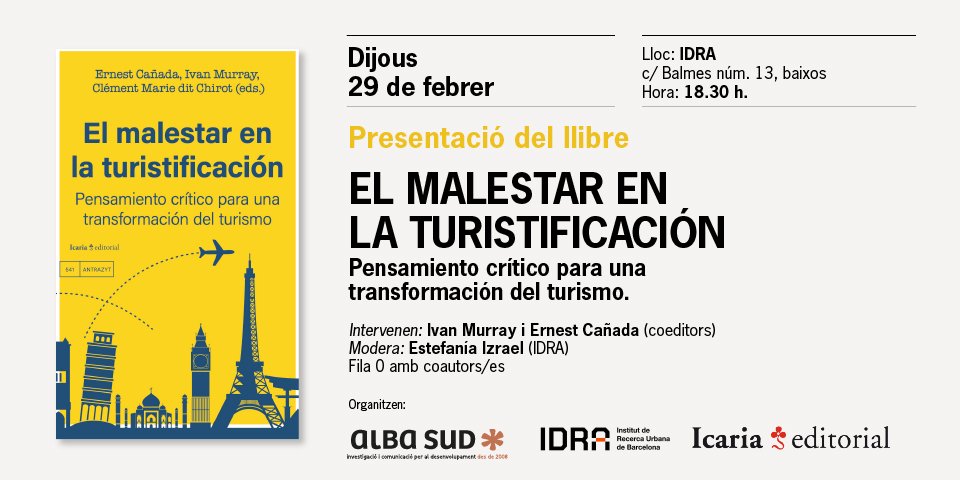 📣Presentem «El malestar en la turistificación» que hem publicat amb @IcariaEditorial el proper 29 de febrer a l'@idrabcn. Us esperem.