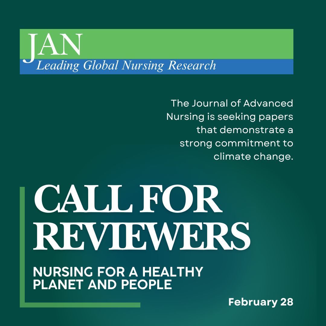 CALL FOR REVIEWERS 🌏 Be a part of the next JAN special issue: "Nursing for a Healthy Planet and People" buff.ly/42Aidce