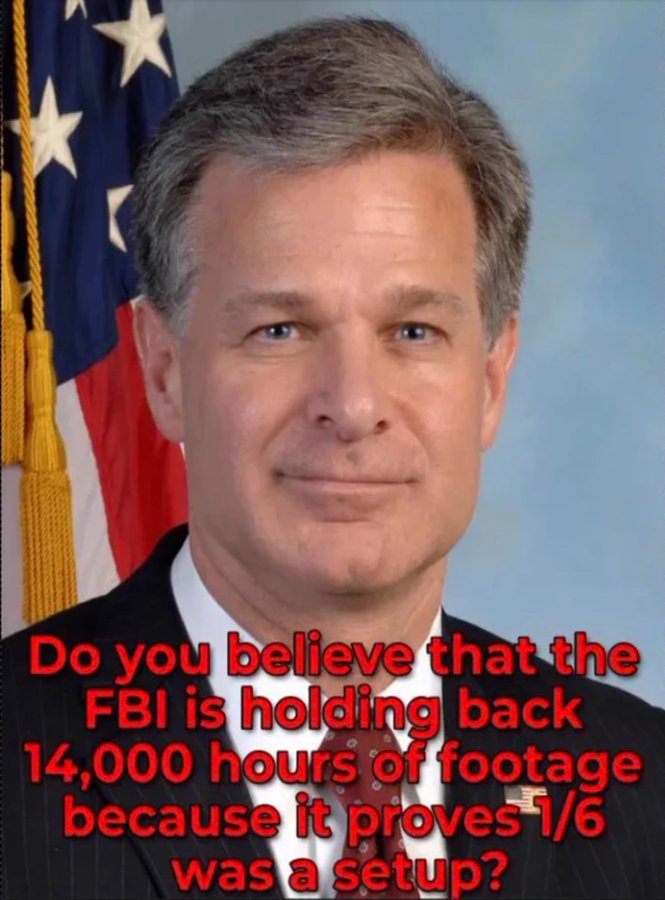 Do You think the FBI is holding back 14,000 hours of video because is proves 1/6 was a set up?

YES or NO?  

If YES, I want to follow you back!