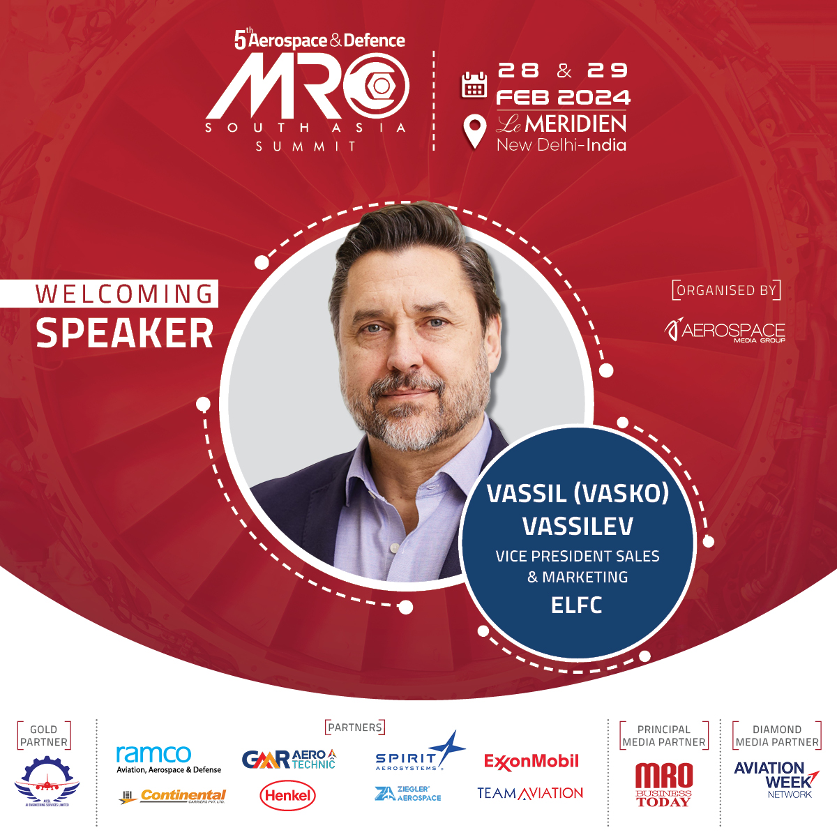 MROSouthAsia's tweet image. .@ELFC_com, VP in Sales &amp;amp; Marketing, Vassil (Vasko) Vassilev will be joining the Aerospace Media Group as our distinguished speaker at the 5th MRO South Asia Summit 2024 at the Le Meridien, New Delhi on 28 &amp;amp;29 February 2024.

Register Now: mrosouthasia.com/register/

#MROSA2024 #MRO