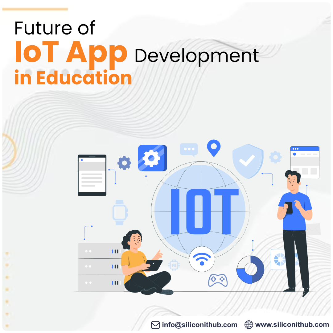 SiliconITHub's tweet image. We, at #Siliconithub, offer top-notch #IoTAppDevelopment services. Get #advanced edutech #solutions  for making #learning an interactive and effective process for students. Want to bring revolutionary changes in your educational institution, schools, colleges, or universities?