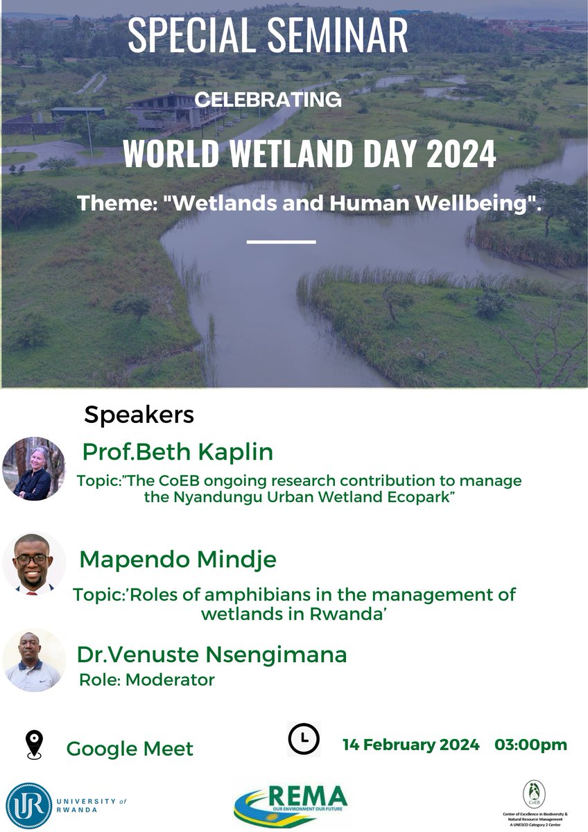 🚨SPECIAL SEMINAR🚨 Dear all, the @CoEBrwanda at @Uni_Rwanda and @REMA_Rwanda invites you in our today's seminar. Title: Celebrating World Wetlands Day 2024 Time: 3PM Rwandan time (UTC+2) Platform: Google Meet Link :meet.google.com/tvt-ipnp-wyr