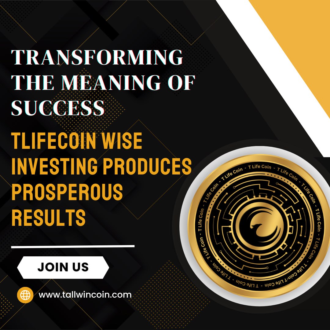 TLifeCoin's tweet image. Transform the Meaning of Success with TLifeCoin: Wise Investing Produces Prosperous Results! 
#tlifecoin #successtransformation #wiseinvesting