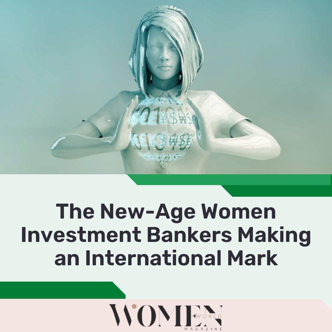 𝐓𝐡𝐞 𝐍𝐞𝐰-𝐀𝐠𝐞 𝐖𝐨𝐦𝐞𝐧 𝐈𝐧𝐯𝐞𝐬𝐭𝐦𝐞𝐧𝐭 𝐁𝐚𝐧𝐤𝐞𝐫𝐬 𝐌𝐚𝐤𝐢𝐧𝐠 𝐚𝐧 𝐈𝐧𝐭𝐞𝐫𝐧𝐚𝐭𝐢𝐨𝐧𝐚𝐥 𝐌𝐚𝐫𝐤

Read More: bityl.co/O99i

#womeninvestors #investmentbanker #InternationalInvestment #womenbanker #internationalbanking #investments