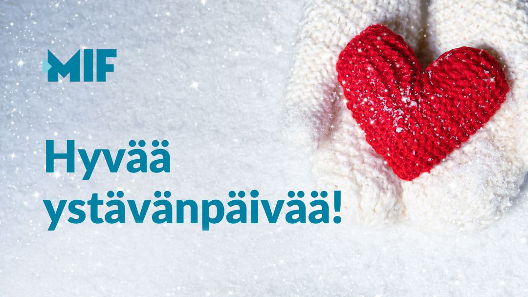 Me mifiläiset toivotamme sinulle hyvää ystävänpäivää!
#ystävänpäivä #LifelongLearning #MIF