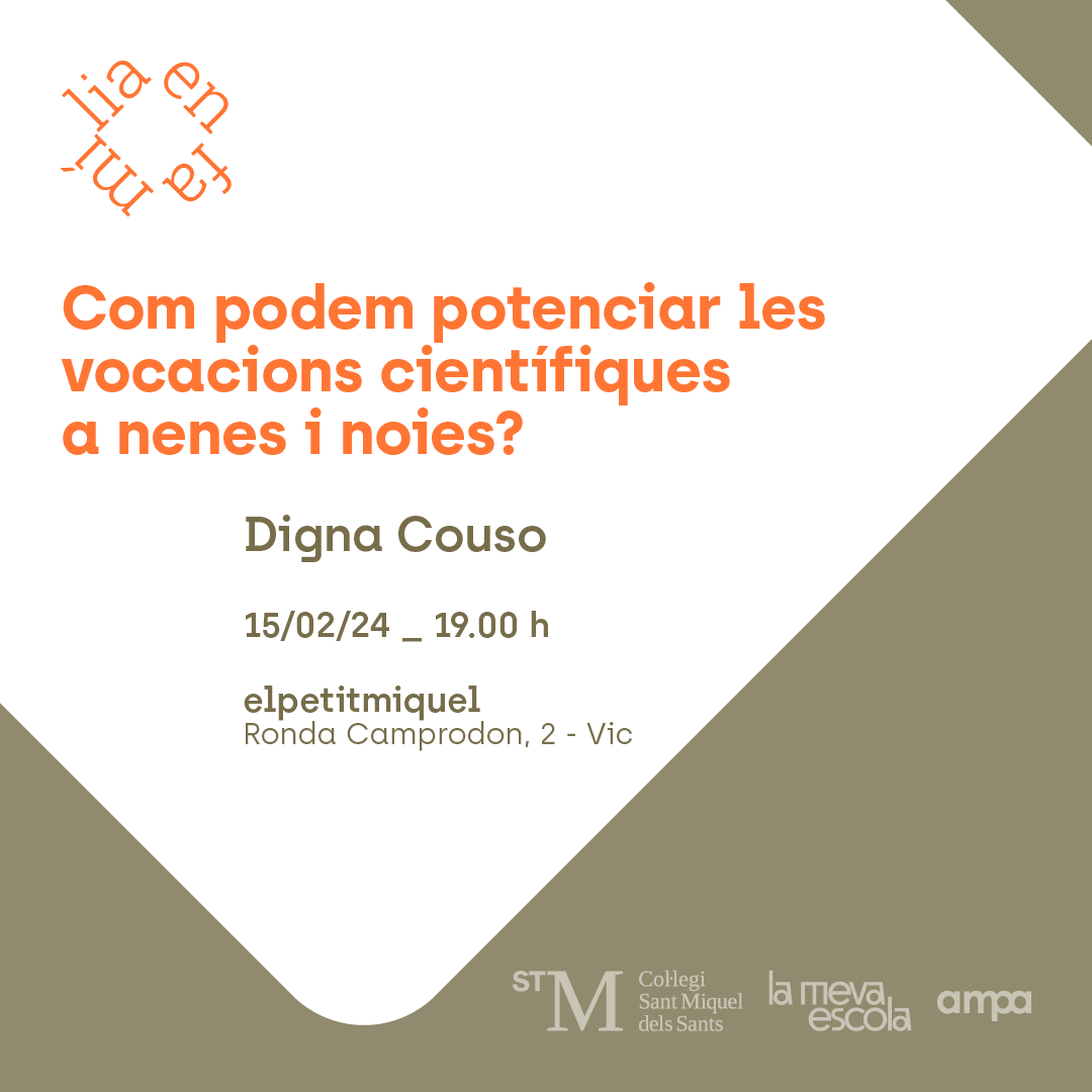 📣Recordeu que avui a les 19.00h hi ha una nova conferència "En família". Digna Couso, ens parlarà de "Com podem potenciar les vocacions científiques a nenes i noies?". Us esperem a #elpetitmiquel!🧡👌 #enfamilia #collegisantmiqueldelssants #curs2324 #lamevaescola