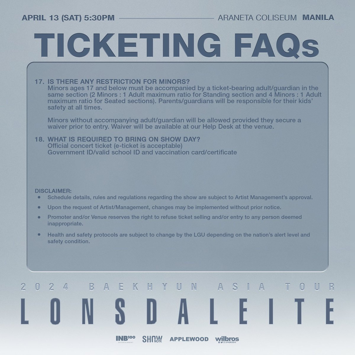 Hey EXO-Ls! 
Ready for BAEKHYUN's much-awaited concert?
Check out the Ticketing FAQs🩶

2024 BAEKHYUN ASIA TOUR
[Lonsdaleite] IN MANILA 
📅 13 April 2024 (Sat), 5:30PM (PHT)
📍 Araneta Coliseum  

🎫 Tickets go on-sale: 17 Feb 2024 (Sat), 12PM (PHT)
🔗 TicketNet.com.ph &amp;