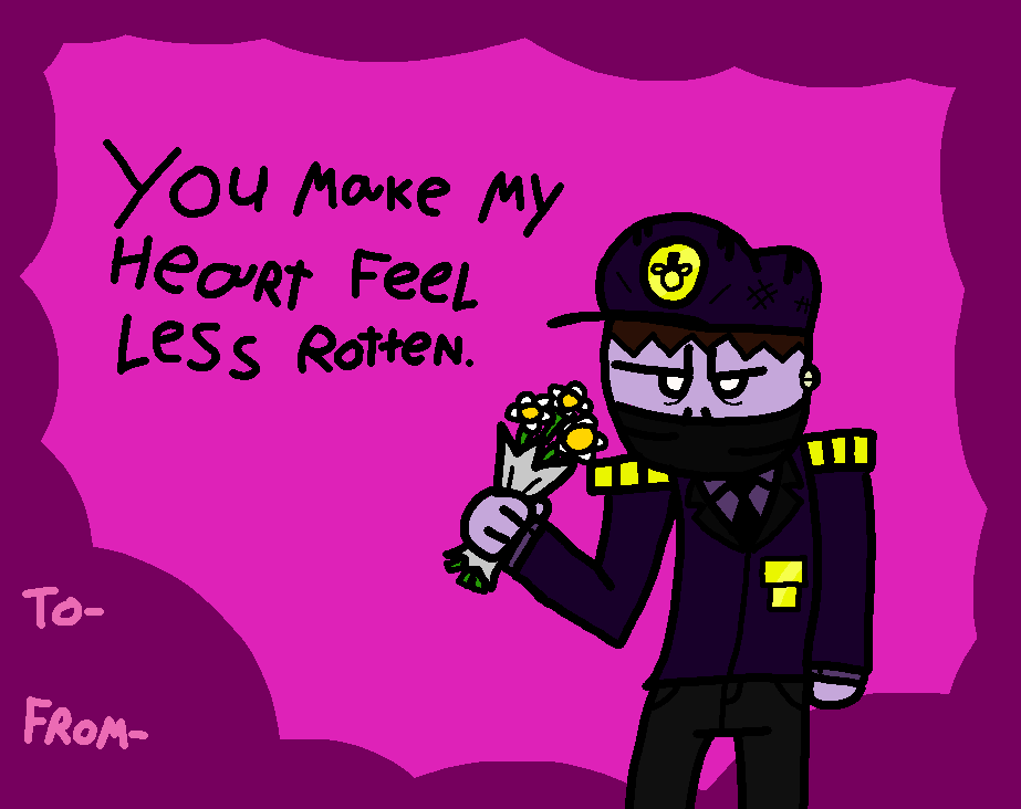 I was gonna make more cards but I'm a lazy motherfucker so here's a C. Chris Valentines Day Card.