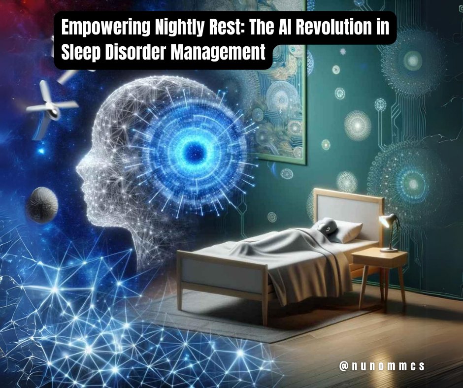 Check out the latest article in my newsletter: Empowering Nightly Rest: The AI Revolution in Sleep Disorder Management linkedin.com/pulse/empoweri… via <a href="/LinkedIn/">LinkedIn</a>