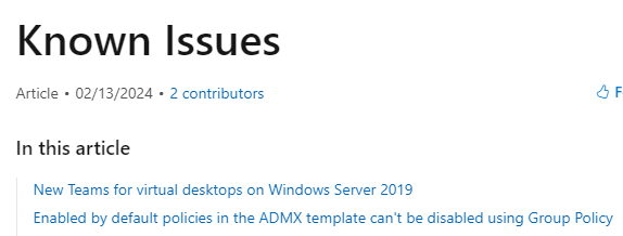 FSLogix Known Issues < Windows Server 2019 unable to launch or use new Teams; Enabled by default policies in the ADMX template can't be disabled using Group Policy learn.microsoft.com/en-us/fslogix/…