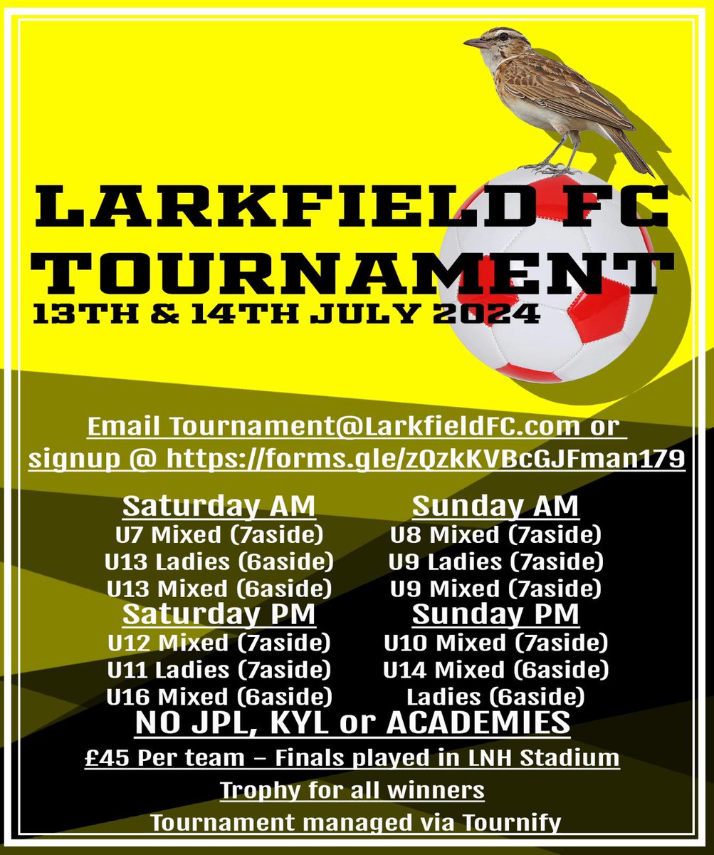 𝑳𝑨𝑹𝑲𝑭𝑰𝑬𝑳𝑫 𝑻𝑶𝑼𝑹𝑵𝑨𝑴𝑬𝑵𝑻 𝟐𝟎𝟐𝟒

𝟏𝟑𝐭𝐡 &amp; 𝟏𝟒𝐭𝐡 𝐉𝐮𝐥𝐲 

forms.gle/SgUF9hGfFNjJ4p…

Any queries contact Tournament@LarkfieldFC.com