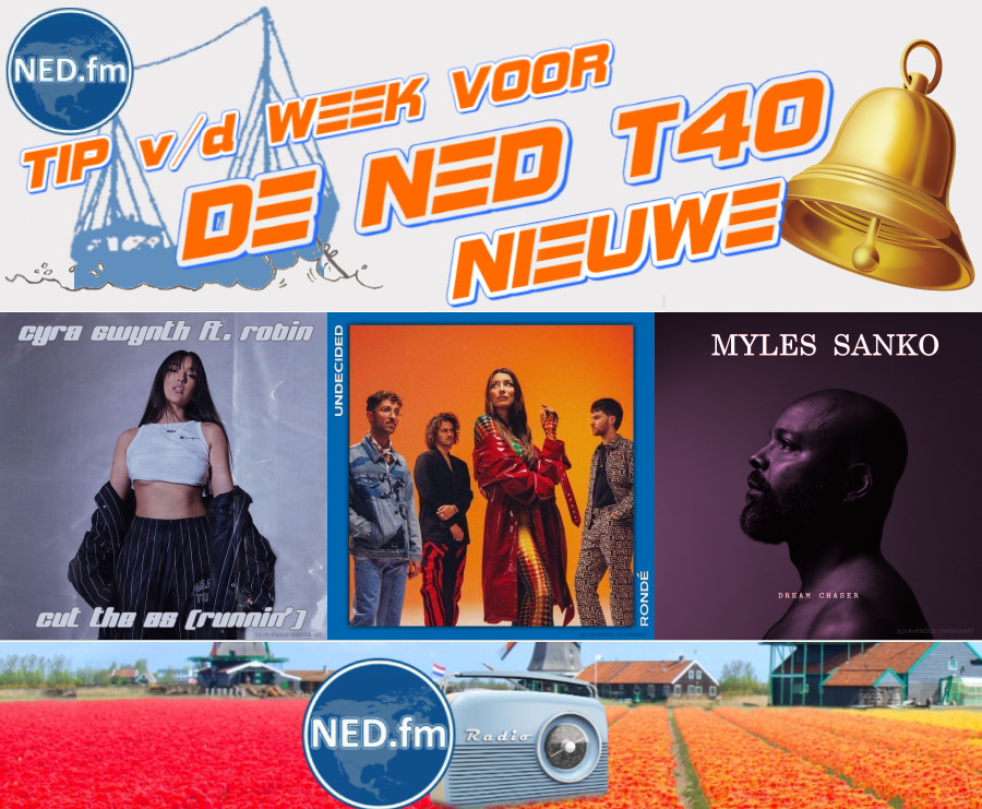 Stem op DE NED TOP 40 - nieuwe - ALARMDISK facebook.com/DENEDTOP40 1 Cyra Gwynth ft. Robin - Cut The BS (runnin') 2 RONDÉ - Undecided 3 Myles Sanko - Dream Chaser VRD is het weer zover met de 550ste Alarmdisk! De Countdown v/d Week van 40 tot 1