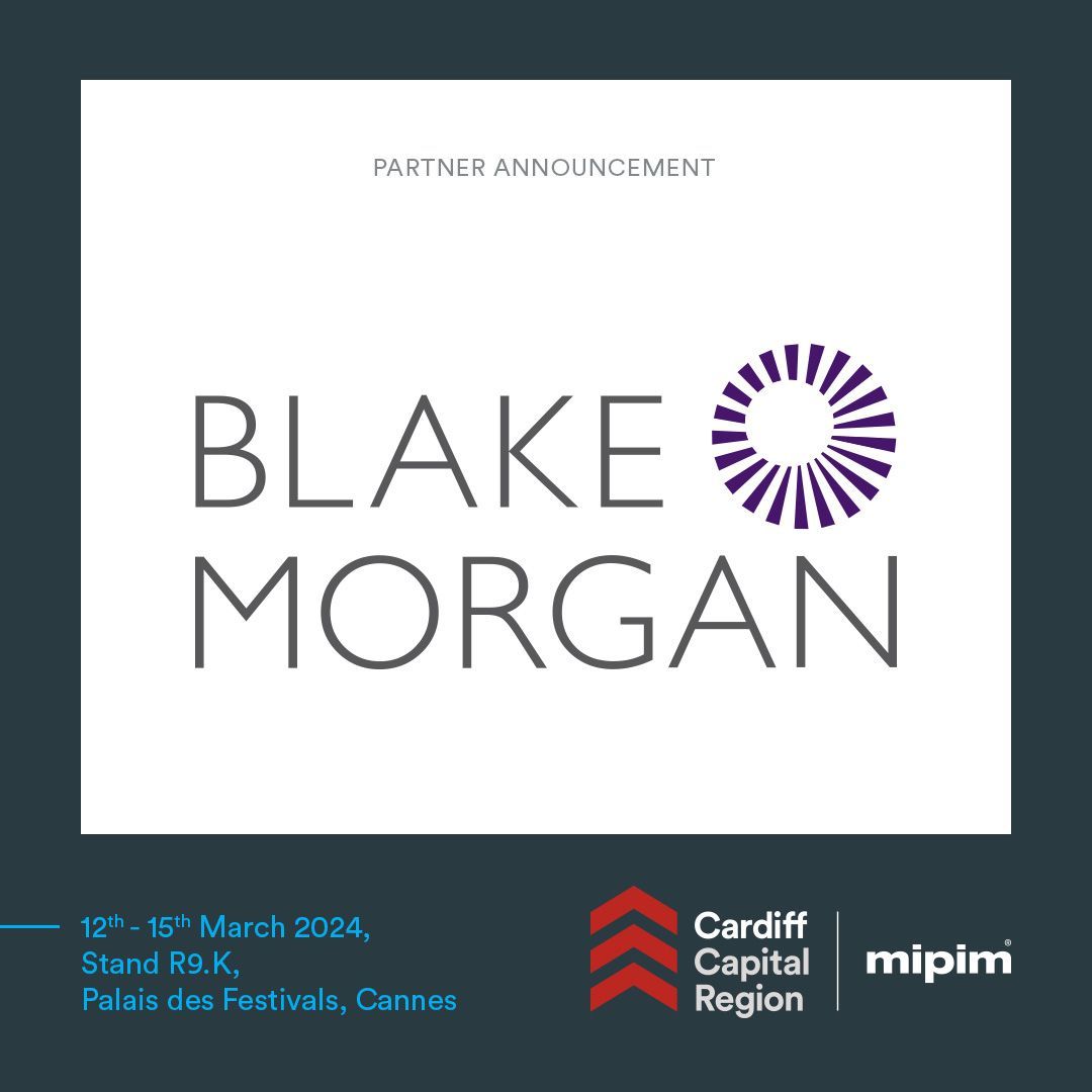 📣 We are pleased to share that Blake Morgan have continued their partnership of the Cardiff Capital Region at MIPIM 2024.
