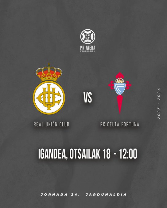 2023-2024 | 24º Jornada | Real Unión Club Irún 1  - 1 Celta B  GGSXoQuWkAAzsuC?format=jpg&name=small
