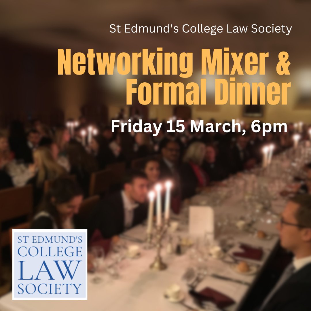 Are you a recent law alumnus of St Edmund’s College, Cambridge? Join us on Fri 15 Mar (from 6pm) for our networking mixer & formal dinner. Generously subsidised by St Edmund's College Law Society. Register online: bit.ly/3upPBGj by 29 Feb. #stedmundscollege