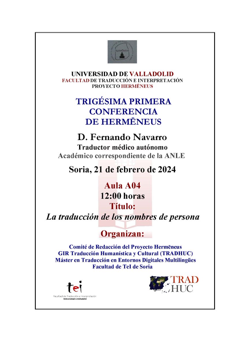 FacultadTeIUVa's tweet photo. ℹ️ XXXI Conferencia de Hermeneus: La traducción de los nombres de persona
🎤 Fernando Navarro @navarrotradmed 
📆 21/02/2024
⏱️ 12 horas
📍 A04 de @CampusdeSoria 
¿Te la vas a perder?
@Hermeneus_Trad 
#xl8
#t9n https://t.co/1smnn9z2HV