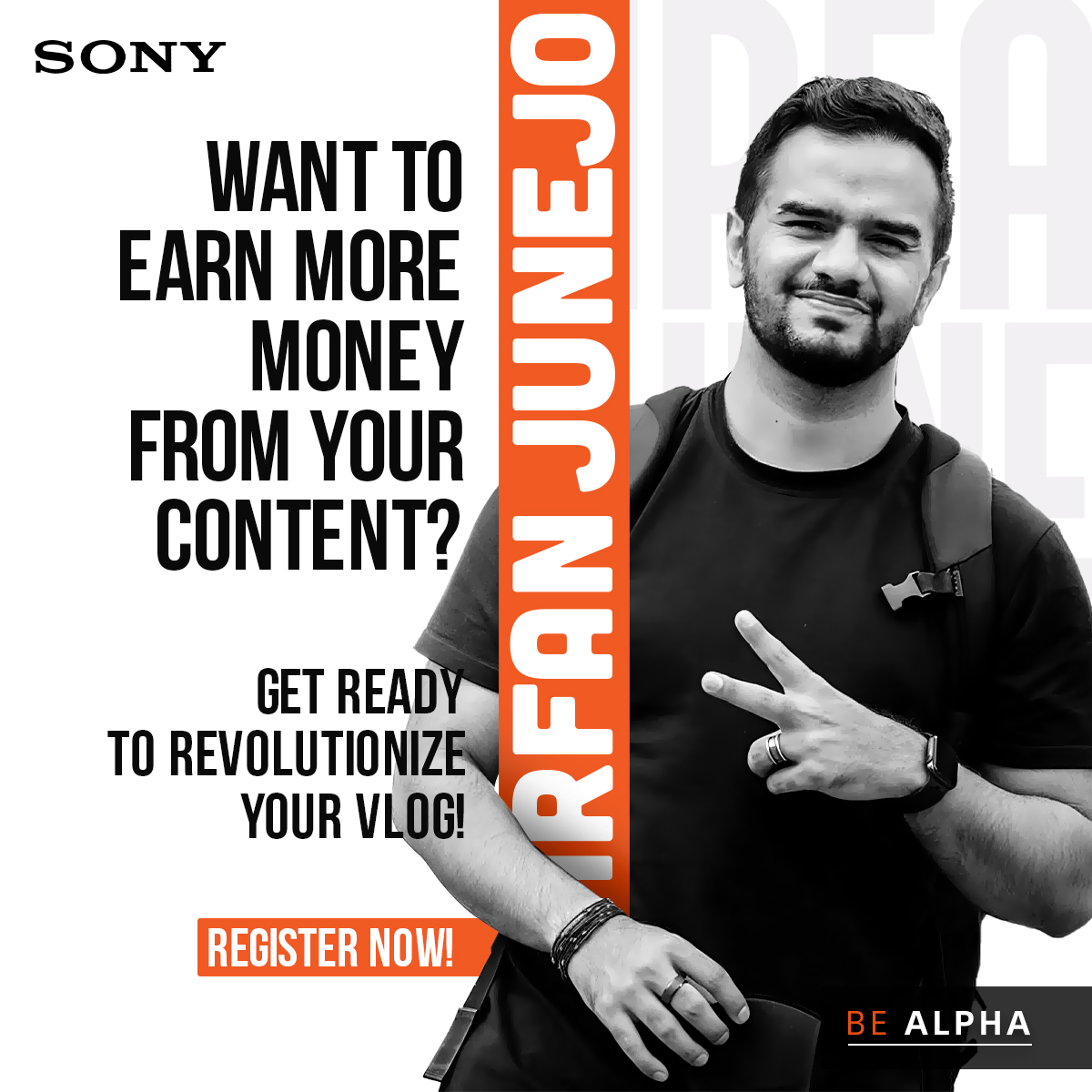Want to earn more money from your Content? Get ready to revolutionize your vlog! Register now! 👉 Free Register here to get the answer: alphauniverse-mea.com/event/irfan-ju… #SonyMea #BeAlpha #Photography #Videography #IrfanJunejo #contentcreator #contentcreationtips