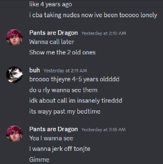grayy2k's tweet photo. @PantsAreDragon @Teeespilt @LeagueFiend @FBI ur "i thought she was 22" response is so funny when she never once said she was 22 at all, and she said "4-5" like 2 messages later here. also what abt when u asked for more after she said she was 15 in the pic? explain that part pls https://t.co/BlgRMGxcOo