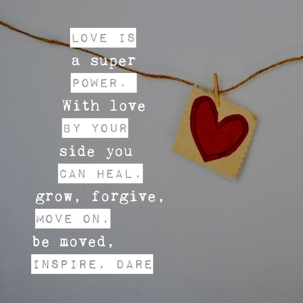 ‘Love is a super power. With love by your side you can heal, grow, forgive, move on, be moved, inspire, dare.’ - Karen Salmansohn

#ValentinesDay #quote #inspiration
