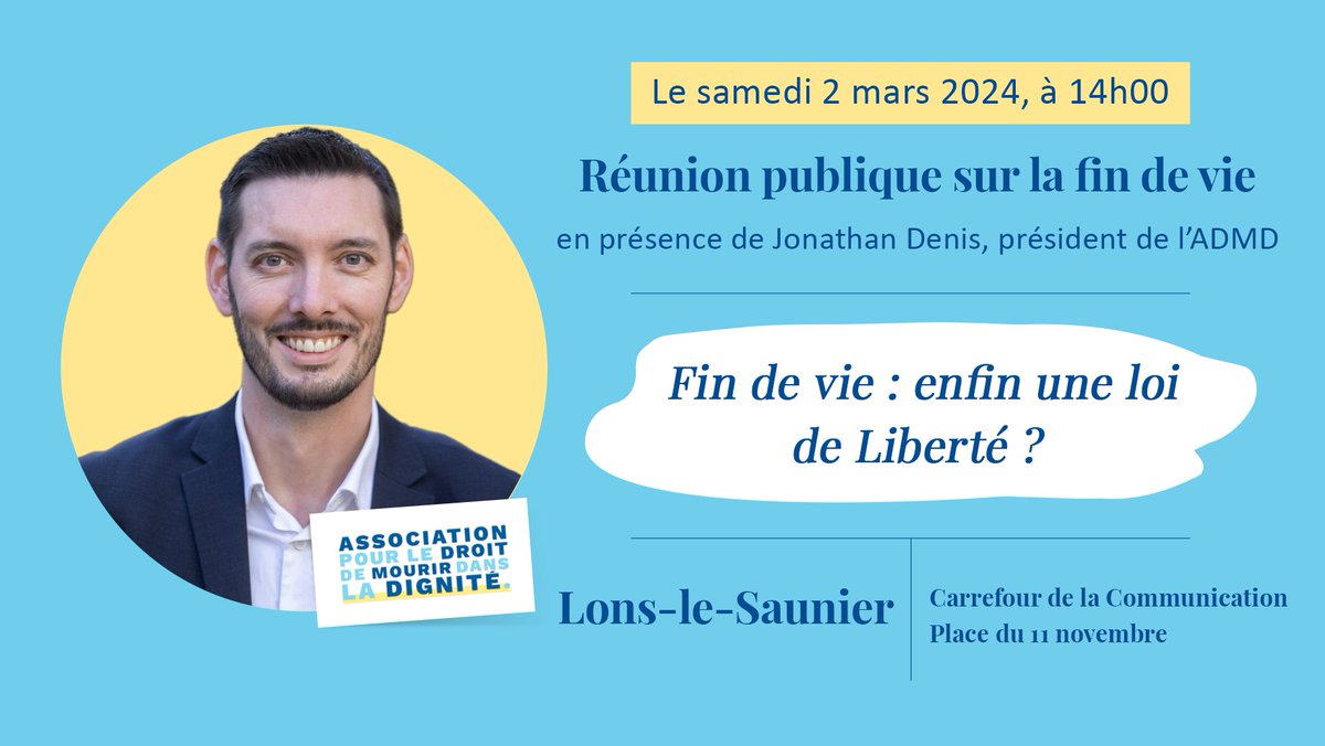 #LonsLeSaunier 📝 Réunion publique sur le droit de mourir dans la dignité le samedi 2 mars à 14h
En présence du président de l'@admdfrance, @JonathanDenis.
N’hésitez pas à convier vos amis et à venir avec eux.
📝Carrefour de la communication
#Euthanasie #SoinsPalliatifs #findevie