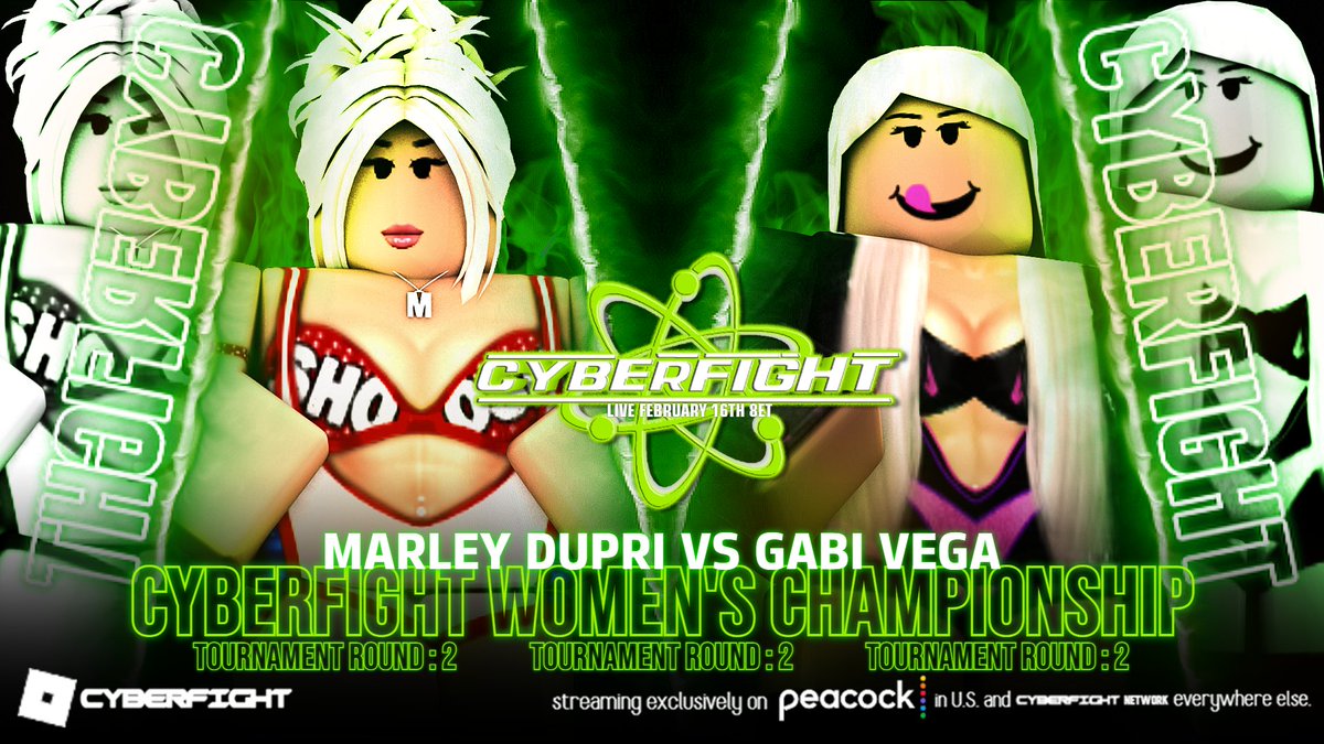 CFightNetwork's tweet photo. 📢 | CYBERFIGHT - ROBLOX WRESTLING FEDERATION: Friday Night MATRIX!

2/16/24 ‼️

The round 2 tournament for the CYBERFIGHT Women's Championship N1C will continue at this FRIDAY NIGHT MATRIX SHOW!

@MarleyStratton vs #GabiVega
#ChandiFlair vs #MaluMalu vs @bli3sfulmia https://t.co/S8fb58h8kP